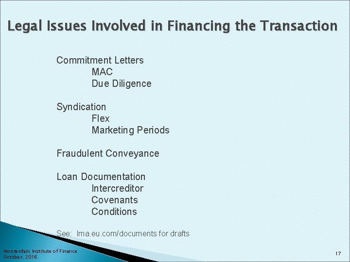 Legal Issues Involved in Financing the Transaction Commitment Letters MAC Due Diligence Syndication Flex