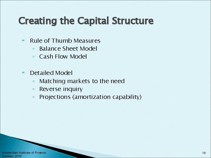 Creating the Capital Structure Rule of Thumb Measures ◦ Balance Sheet Model ◦ Cash