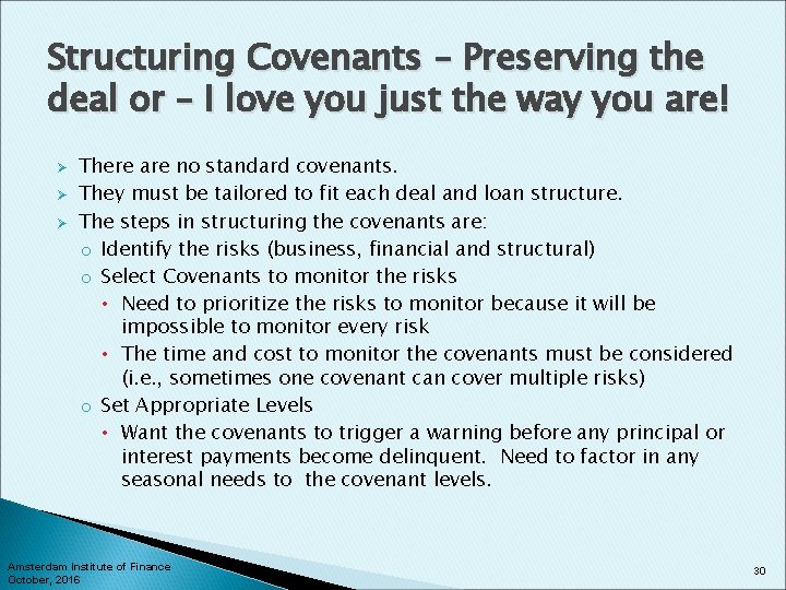 Structuring Covenants – Preserving the deal or – I love you just the way