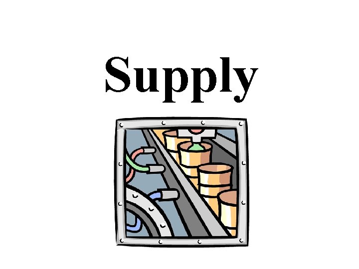 Supply Supply