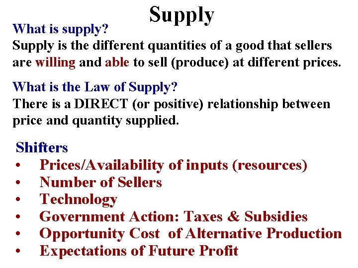 Supply What is supply? Supply is the different quantities of a good that sellers Supply What is supply? Supply is the different quantities of a good that sellers