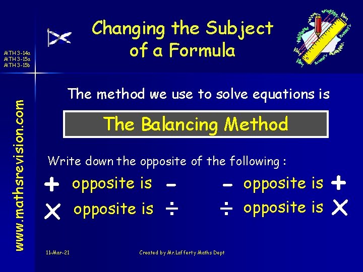 Changing the Subject of a Formula www. mathsrevision. com MTH 3 -14 a MTH