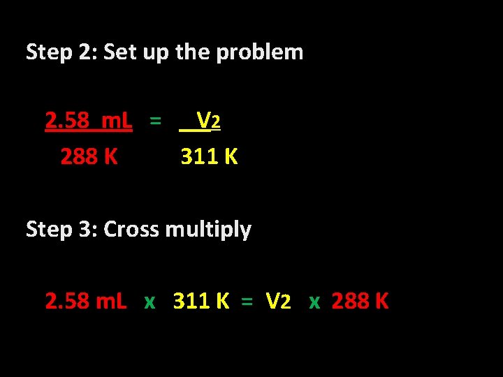 Step 2: Set up the problem 2. 58 m. L = V 2 288