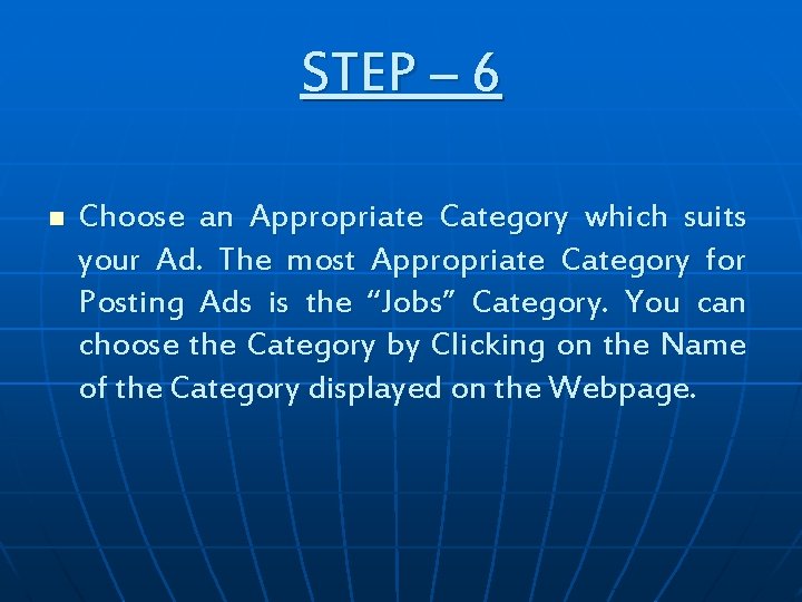 STEP – 6 n Choose an Appropriate Category which suits your Ad. The most STEP – 6 n Choose an Appropriate Category which suits your Ad. The most