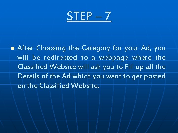 STEP – 7 n After Choosing the Category for your Ad, you will be STEP – 7 n After Choosing the Category for your Ad, you will be