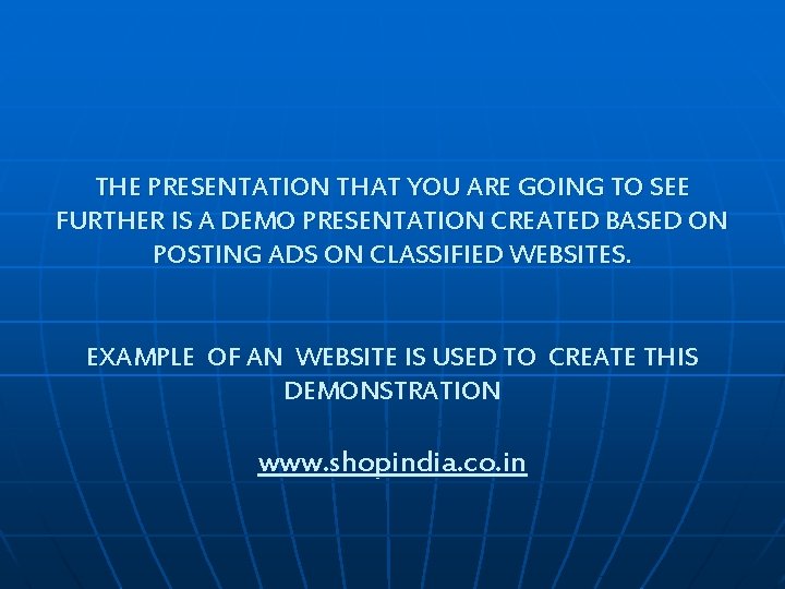 THE PRESENTATION THAT YOU ARE GOING TO SEE FURTHER IS A DEMO PRESENTATION CREATED THE PRESENTATION THAT YOU ARE GOING TO SEE FURTHER IS A DEMO PRESENTATION CREATED