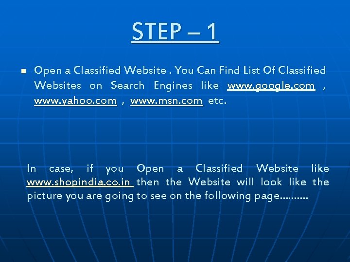 STEP – 1 n Open a Classified Website. You Can Find List Of Classified STEP – 1 n Open a Classified Website. You Can Find List Of Classified
