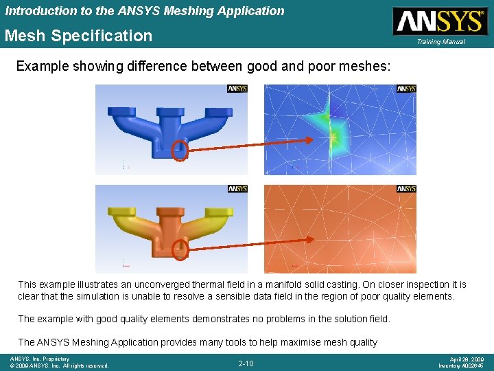 Introduction to the ANSYS Meshing Application Mesh Specification Training Manual Example showing difference between