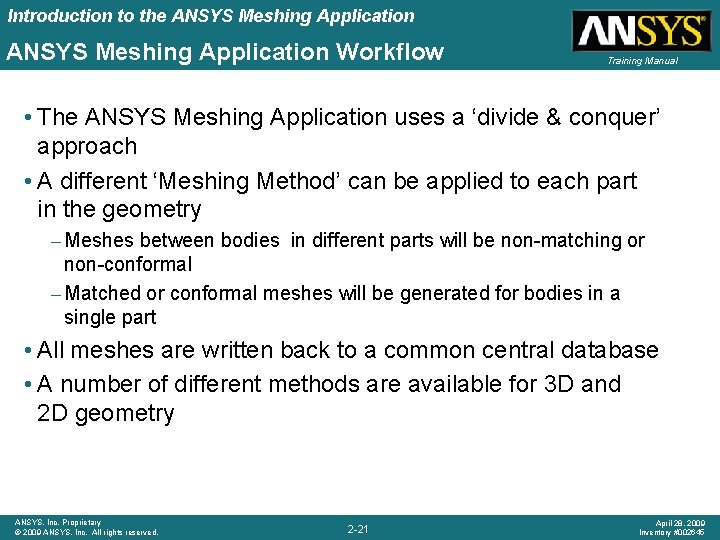 Introduction to the ANSYS Meshing Application Workflow Training Manual • The ANSYS Meshing Application