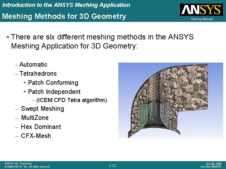 Introduction to the ANSYS Meshing Application Meshing Methods for 3 D Geometry Training Manual