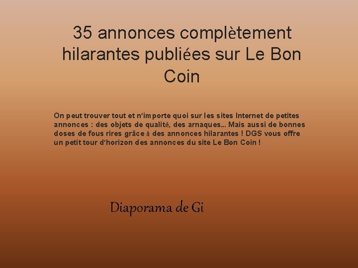 35 annonces complètement hilarantes publiées sur Le Bon Coin On peut trouver tout et