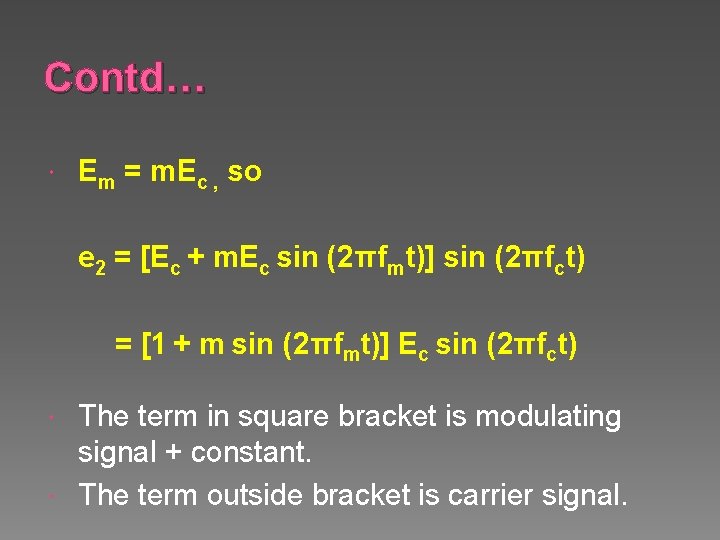 Contd… Em = m. Ec , so e 2 = [Ec + m. Ec