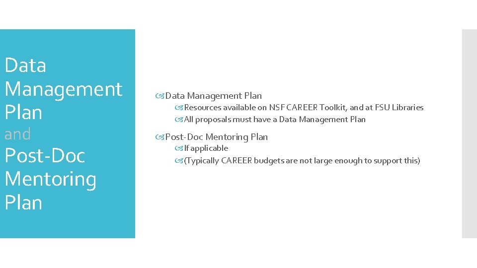 Data Management Plan and Post-Doc Mentoring Plan Data Management Plan Resources available on NSF