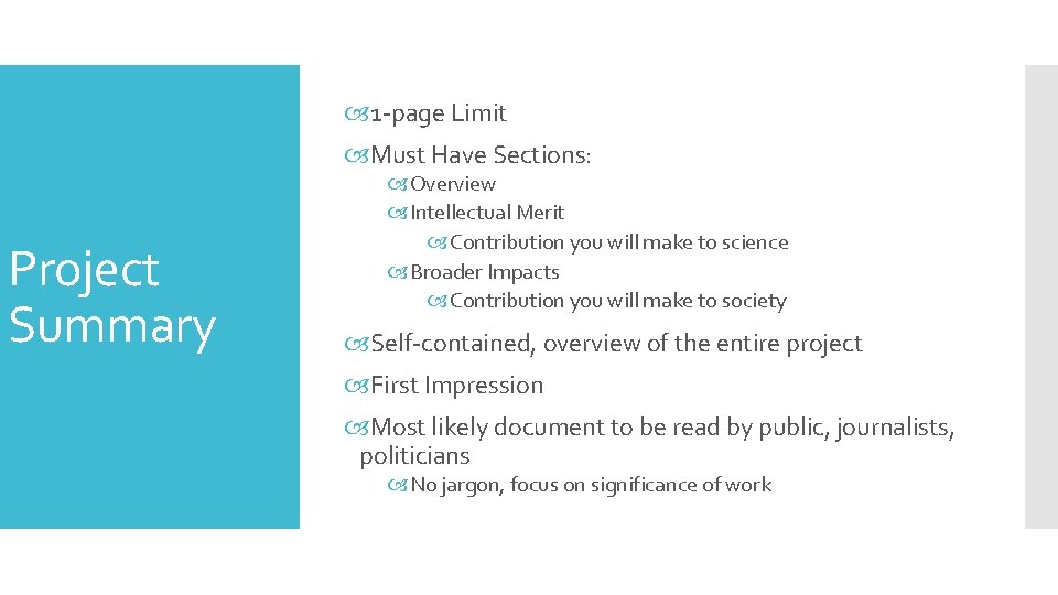  1 -page Limit Must Have Sections: Project Summary Overview Intellectual Merit Contribution you