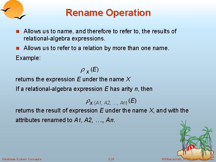 Rename Operation n Allows us to name, and therefore to refer to, the results