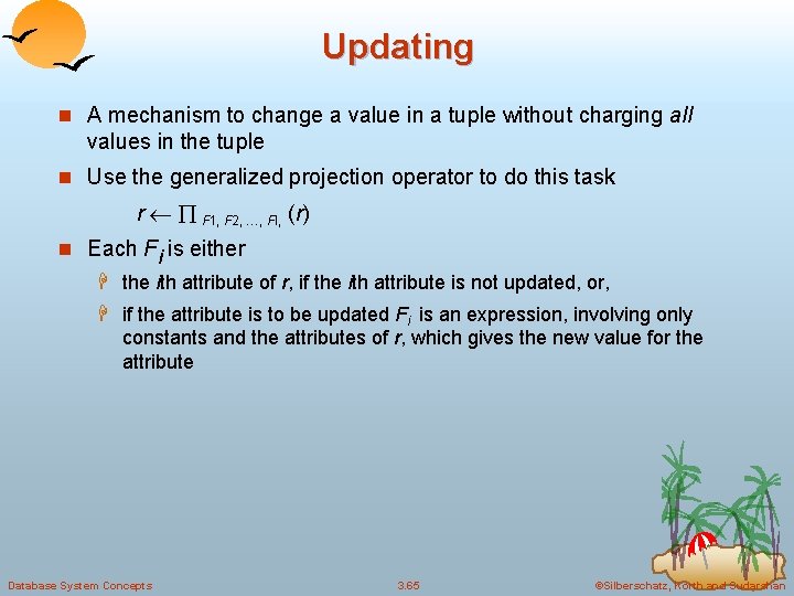 Updating n A mechanism to change a value in a tuple without charging all