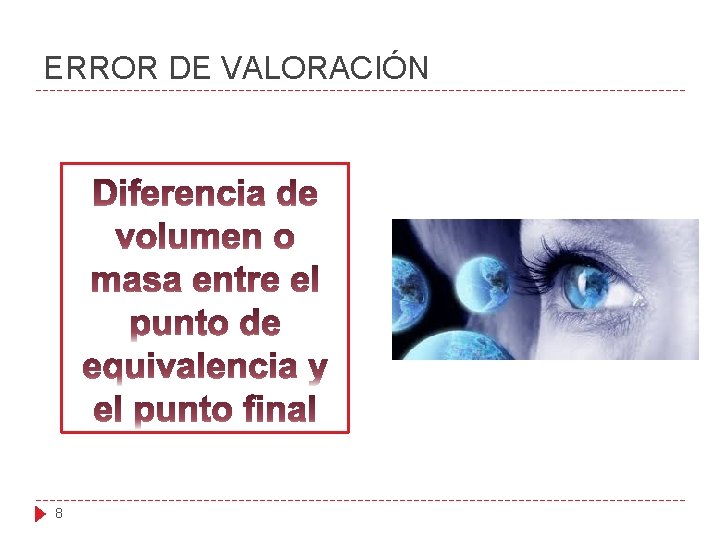 ERROR DE VALORACIÓN 8 