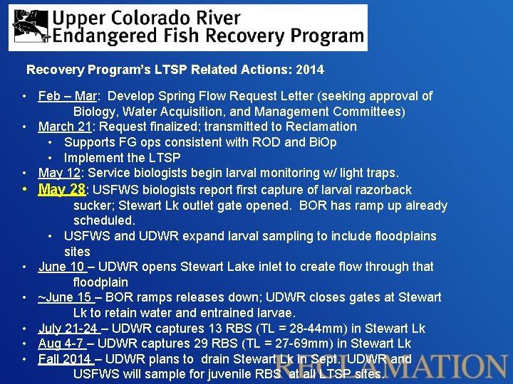 Recovery Program’s LTSP Related Actions: 2014 • Feb – Mar: Develop Spring Flow Request