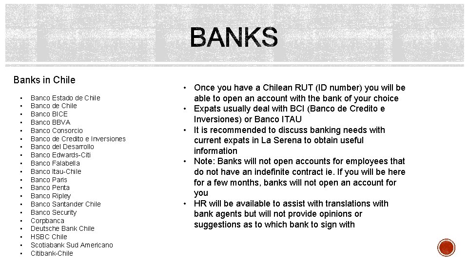Banks in Chile • • • • • Banco Estado de Chile Banco BICE Banks in Chile • • • • • Banco Estado de Chile Banco BICE