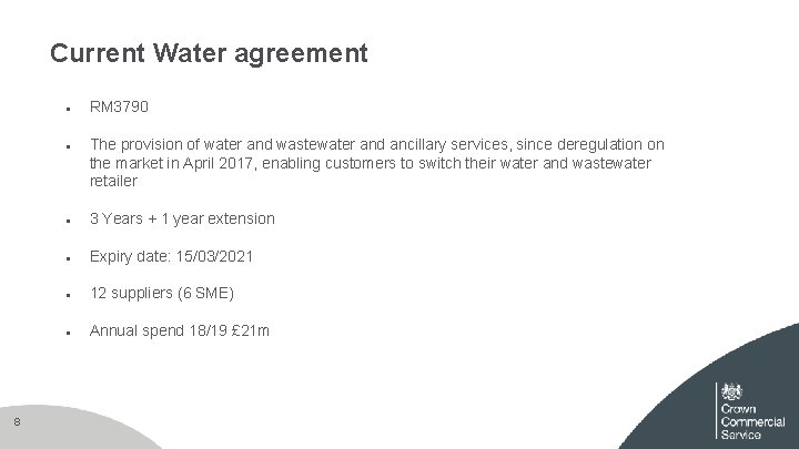 Current Water agreement ● ● 8 RM 3790 The provision of water and wastewater