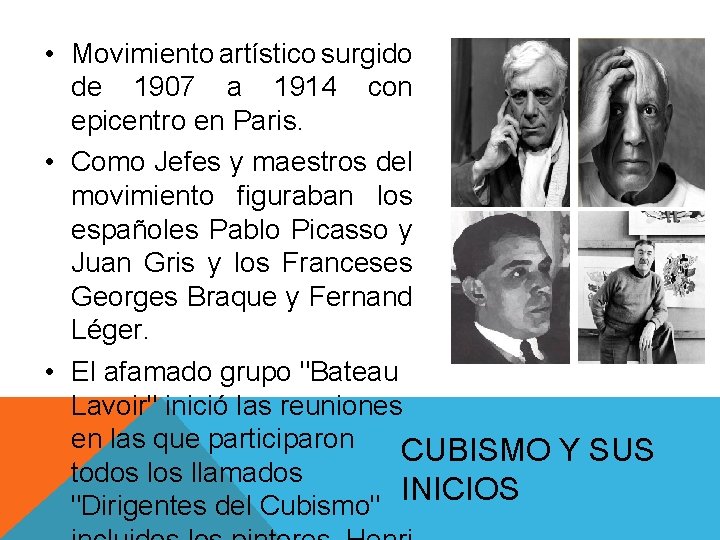 • Movimiento artístico surgido de 1907 a 1914 con epicentro en Paris. • • Movimiento artístico surgido de 1907 a 1914 con epicentro en Paris. •