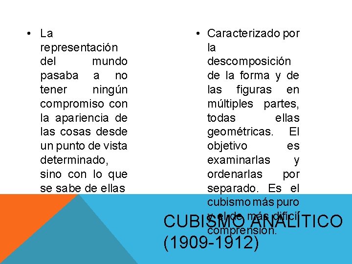 • La representación del mundo pasaba a no tener ningún compromiso con la • La representación del mundo pasaba a no tener ningún compromiso con la