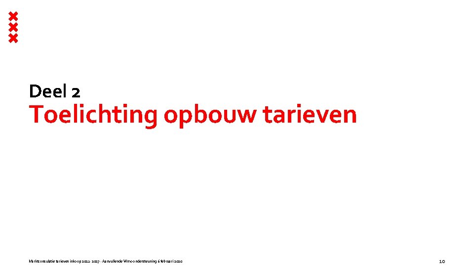 Deel 2 Toelichting opbouw tarieven Marktconsulatie tarieven inkoop 2021 - 2027 - Aanvullende Wmo