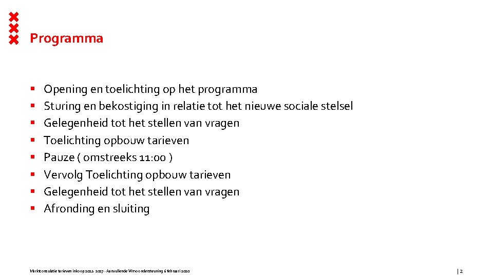 Programma § § § § Opening en toelichting op het programma Sturing en bekostiging