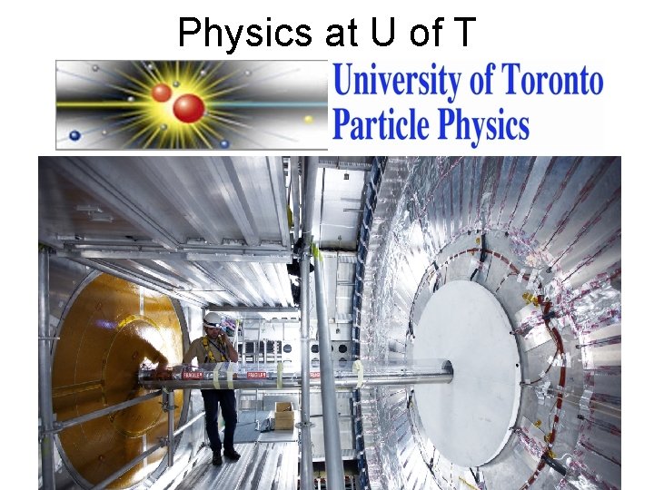 Physics at U of T 