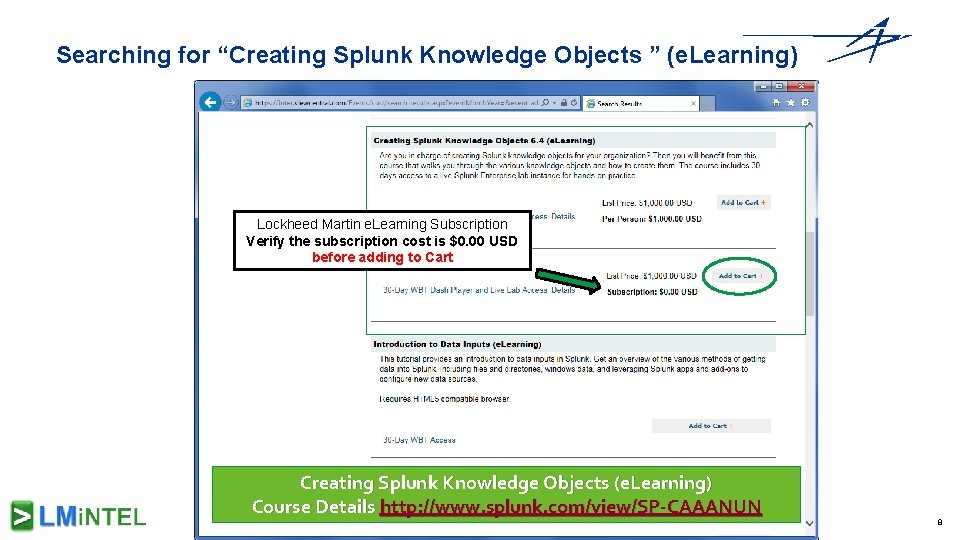 Searching for “Creating Splunk Knowledge Objects ” (e. Learning) Lockheed Martin e. Learning Subscription