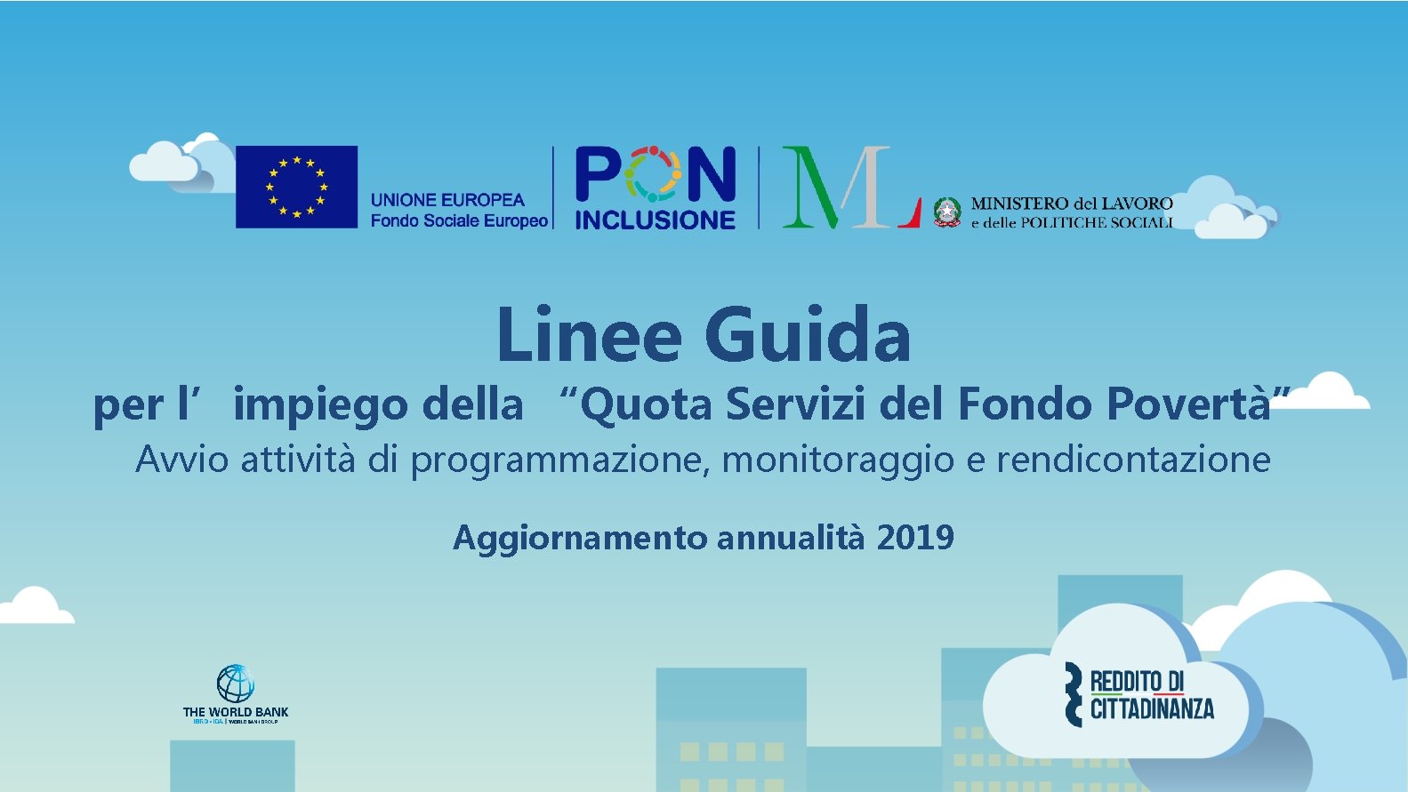 Linee Guida per l’impiego della “Quota Servizi del Fondo Povertà” Avvio attività di programmazione,