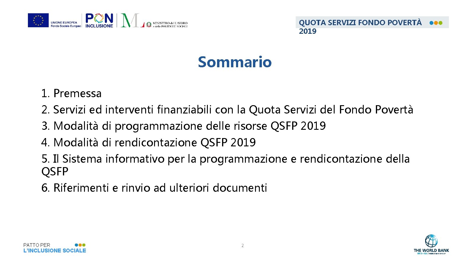 QUOTA SERVIZI FONDO POVERTÀ 2019 Sommario 1. Premessa 2. Servizi ed interventi finanziabili con