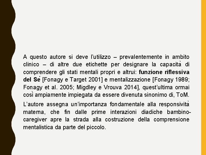 A questo autore si deve l’utilizzo – prevalentemente in ambito clinico – di altre