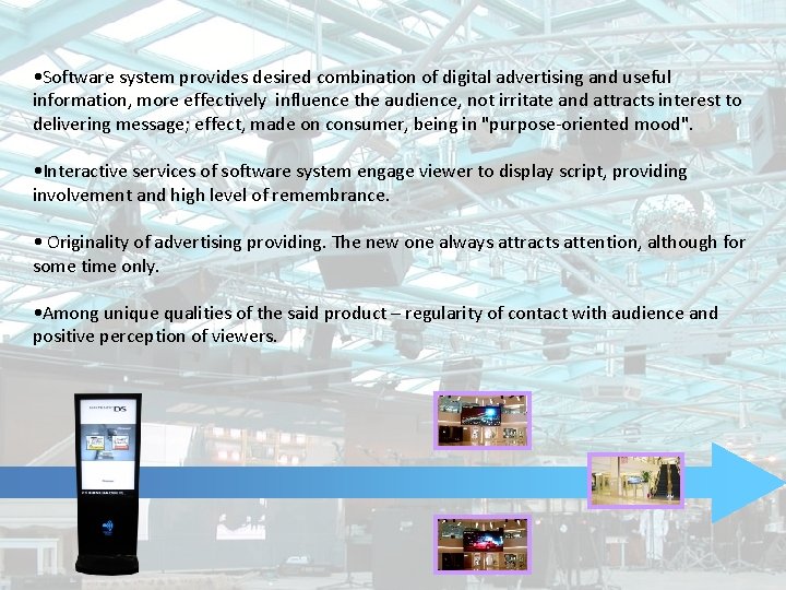  • Software system provides desired combination of digital advertising and useful information, more