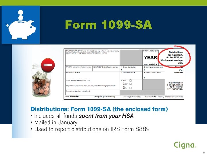 Form 1099 -SA 6 Form 1099 -SA 6