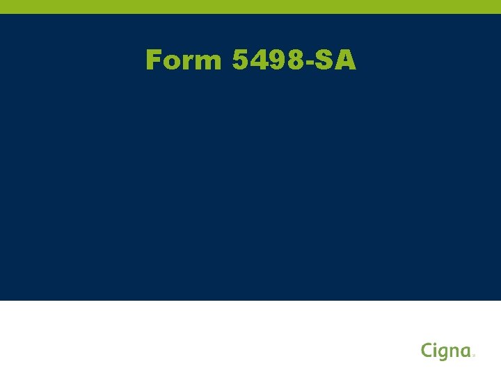 Form 5498 -SA Form 5498 -SA