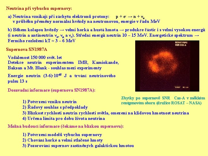 Neutrina při výbuchu supernovy: a) Neutrina vznikají při záchytu elektronů protony: p + e-