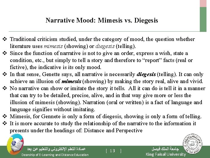 Narrative Mood: Mimesis vs. Diegesis v Traditional criticism studied, under the category of mood,