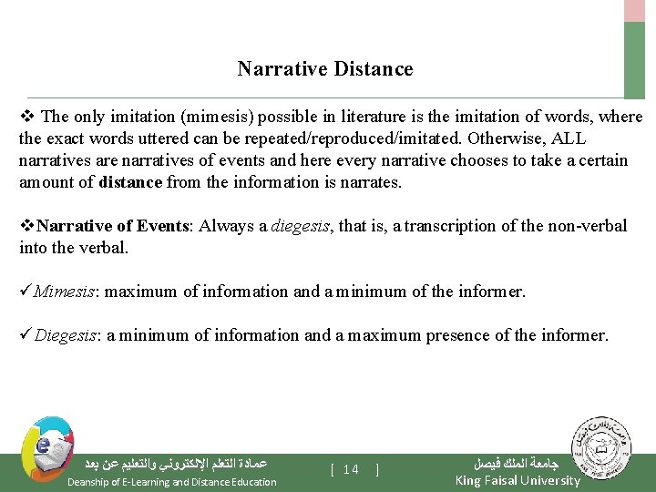 Narrative Distance v The only imitation (mimesis) possible in literature is the imitation of