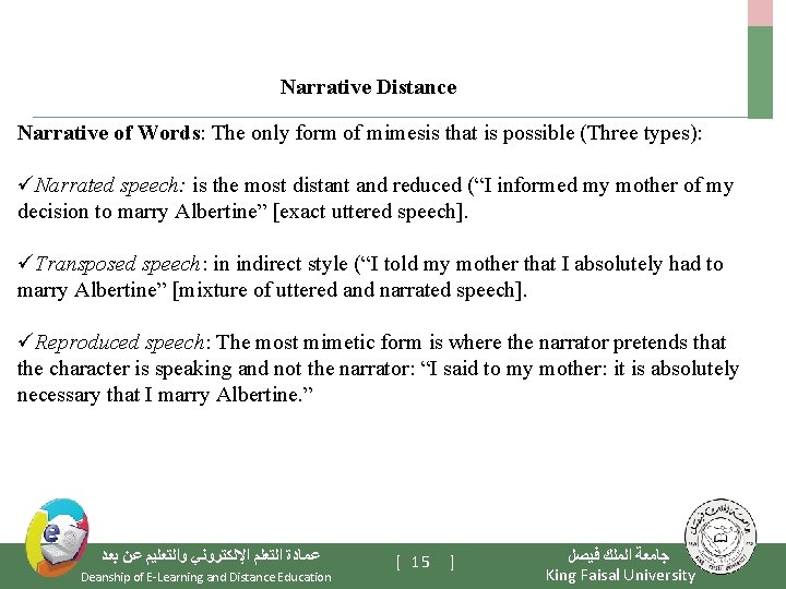 Narrative Distance Narrative of Words: The only form of mimesis that is possible (Three