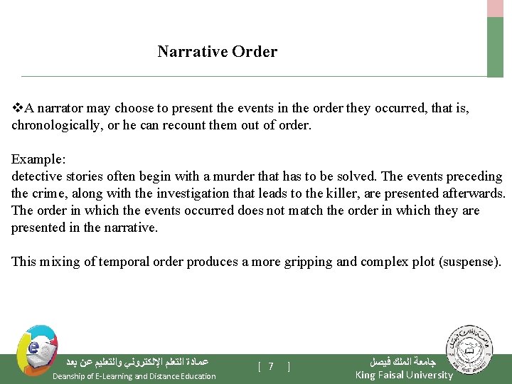 Narrative Order v. A narrator may choose to present the events in the order