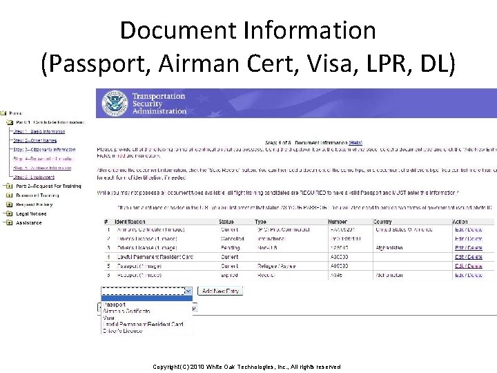 Document Information (Passport, Airman Cert, Visa, LPR, DL) Copyright (C) 2010 White Oak Technologies,