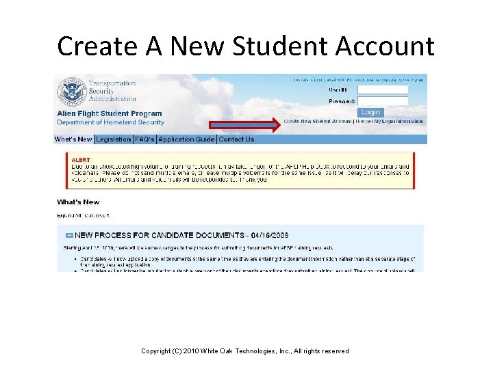 Create A New Student Account Copyright (C) 2010 White Oak Technologies, Inc. , All