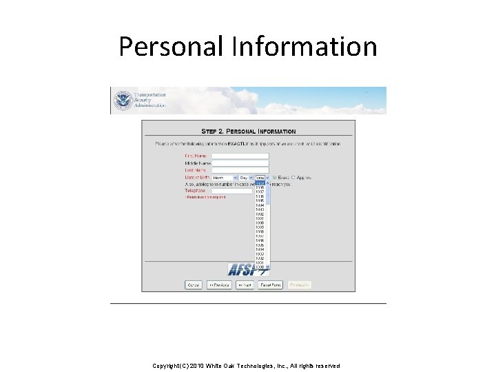 Personal Information Copyright (C) 2010 White Oak Technologies, Inc. , All rights reserved 