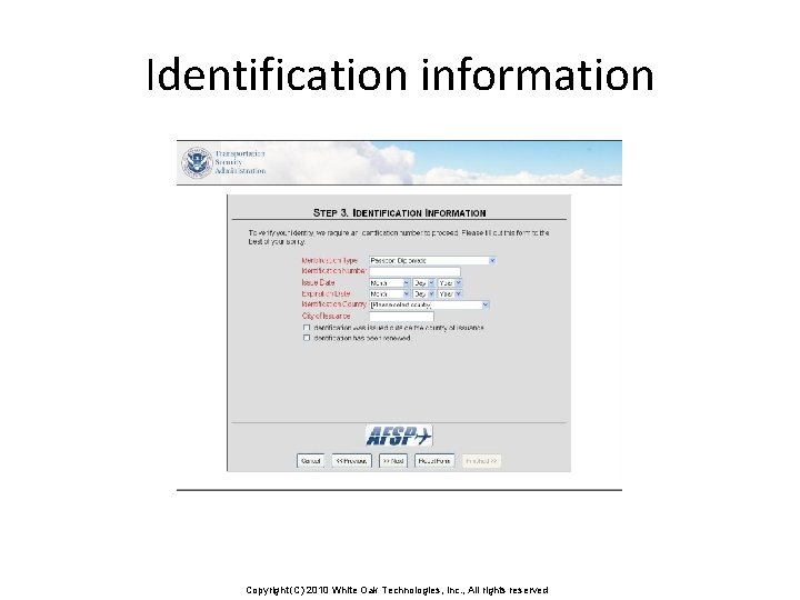 Identification information Copyright (C) 2010 White Oak Technologies, Inc. , All rights reserved 