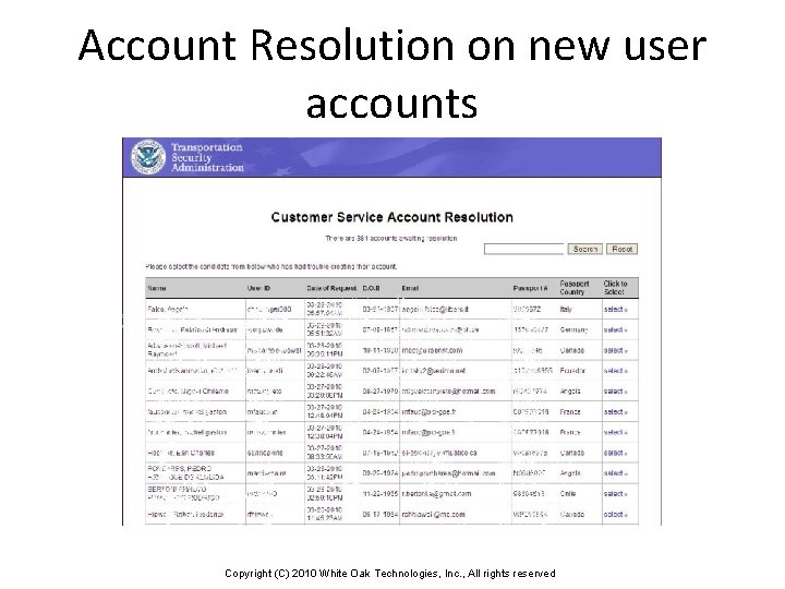 Account Resolution on new user accounts Copyright (C) 2010 White Oak Technologies, Inc. ,