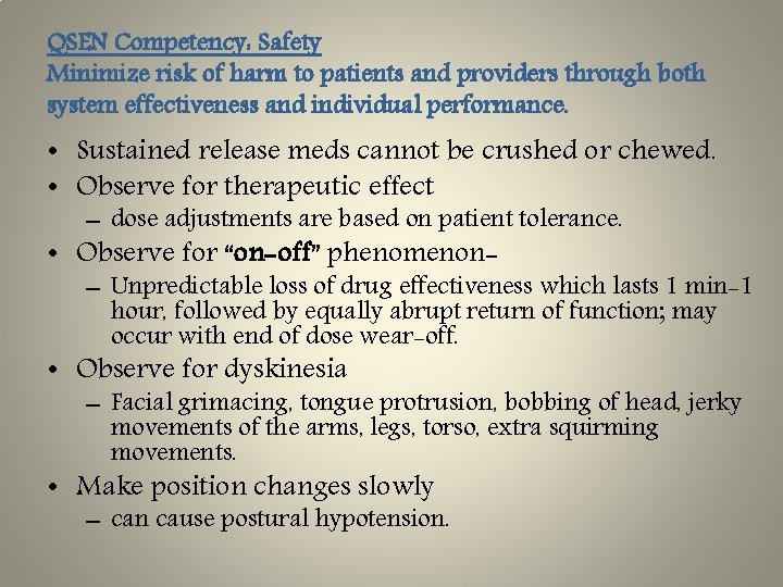 QSEN Competency: Safety Minimize risk of harm to patients and providers through both system