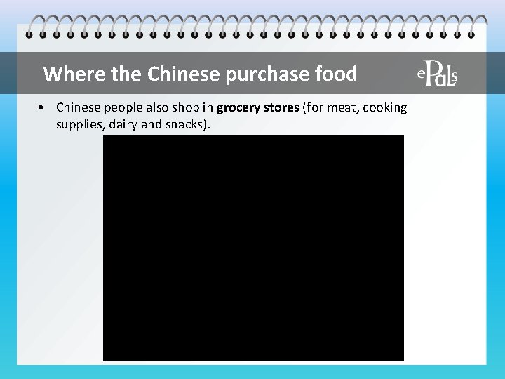 Where the Chinese purchase food • Chinese people also shop in grocery stores (for