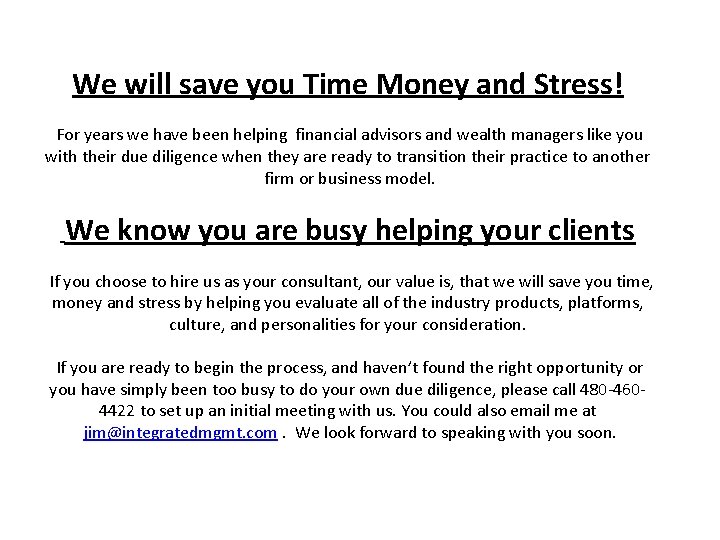 We will save you Time Money and Stress! For years we have been helping