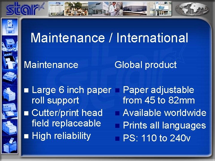 Maintenance / International Maintenance Global product Large 6 inch paper roll support n Cutter/print